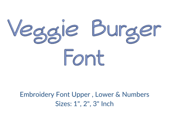 Evaluating the Veggie Burger Font Embroidery Design for Your Next Project