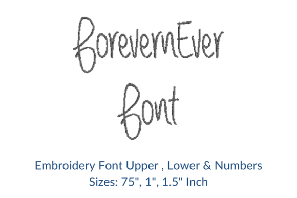 Forevern Ever Font: A Practical Evaluation for Embroidery Designers