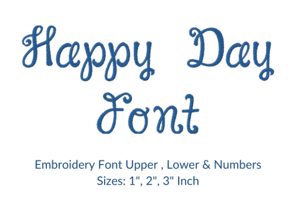 Happy Day Font: A Vibrant Choice for Personalized Embroidery