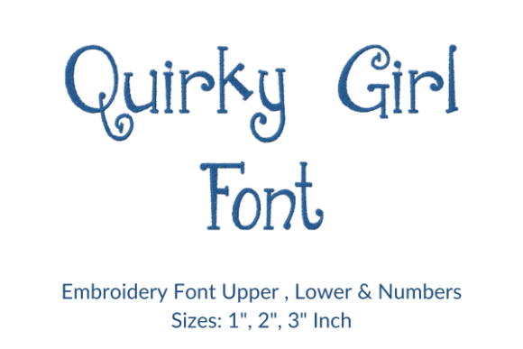 Quirky Girl Font Embroidery Design: Adding Personality to Your Stitched Projects